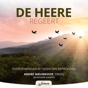 De Heere regeert - Andre nieuwkoop - bestelmuziek.nu.jpg