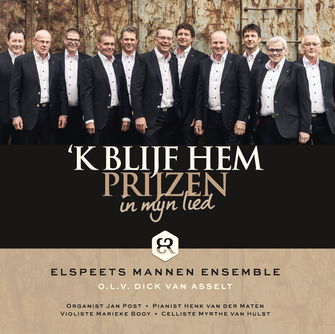 k blijf Hem prijzen in mijn lied Elspeets mannen ensemble