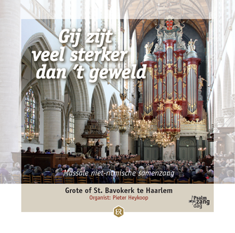 Psalmzangdag 2016_Pieter Heykoop_Gij zijt veel sterker dan 't geweld