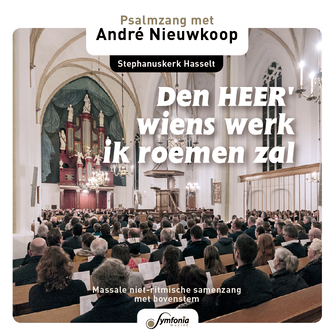 Den Heer wiens werk ik roemen zal_andre nieuwkoop_hasselt