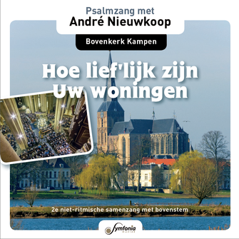 Hoe lieflijk zijn Uw woningen_bestelmuziek.nu_andre nieuwkoop