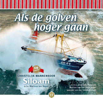 Als de golven hoger gaan_mannenkoor Siloam Urk_bestelmuziek.nu